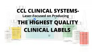 CCL Clinical Systems - Laser-focused on producing the highest quality labels